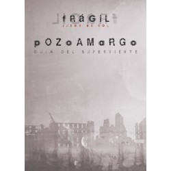 Frágil: Pozoamargo (Guía del Superviviente)