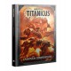 ADEPTUS TITANICUS: CAMPAIGN COMPENDIUM