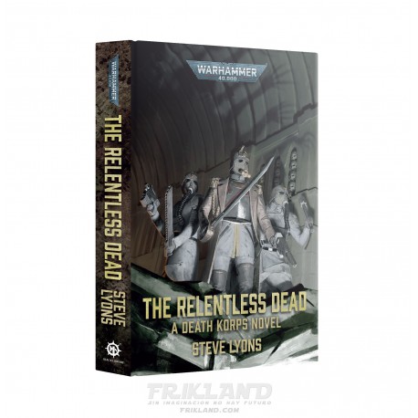 THE RELENTLESS DEAD (ROYAL HARDBACK)